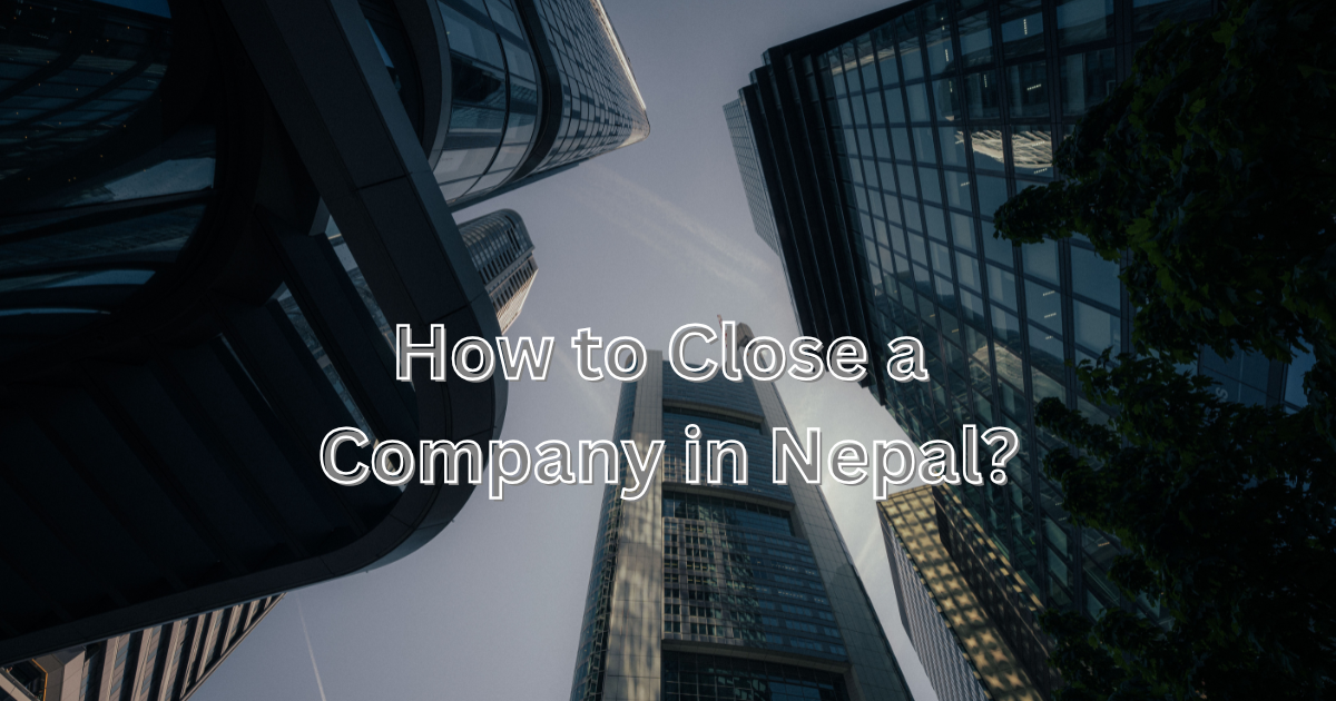 how-to-close-a-company-in-nepal