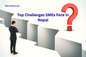 Top Challenges SMEs Face in Nepal
